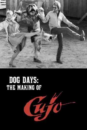Dog Days: The Making of 'Cujo' poster