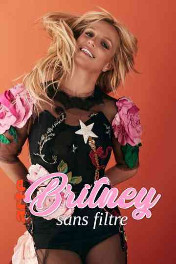 Britney sans filtre Poster