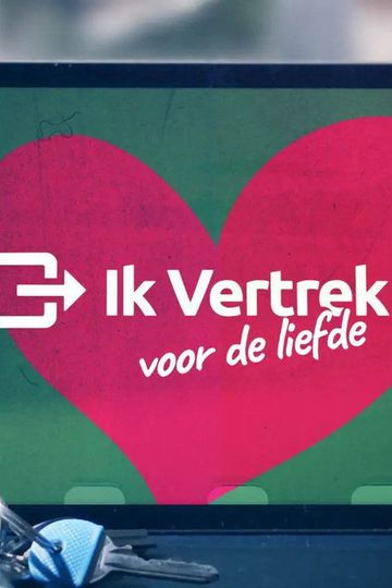 Ik Vertrek voor de Liefde