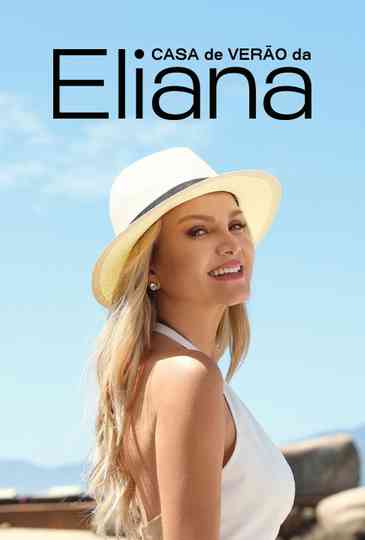 Casa de Verão da Eliana Poster