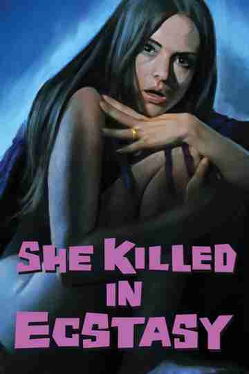 She Killed in Ecstasy Poster
