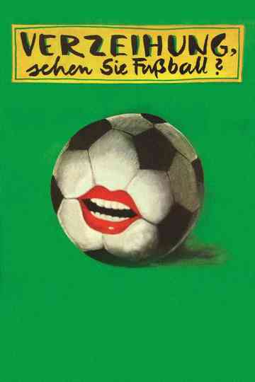 Verzeihung sehen Sie Fußball Poster