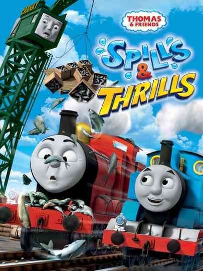 Thomas & Friends: Spills & Thrills Poster