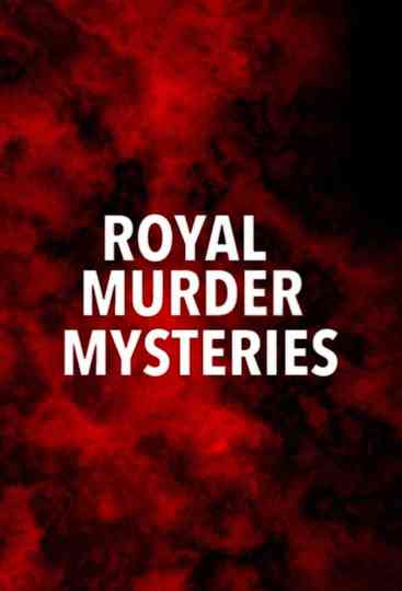 Royal Murder Mysteries Poster