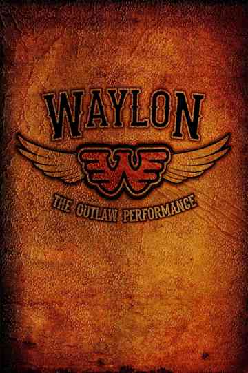 Waylon Jennings - The Lost Outlaw Performance Poster