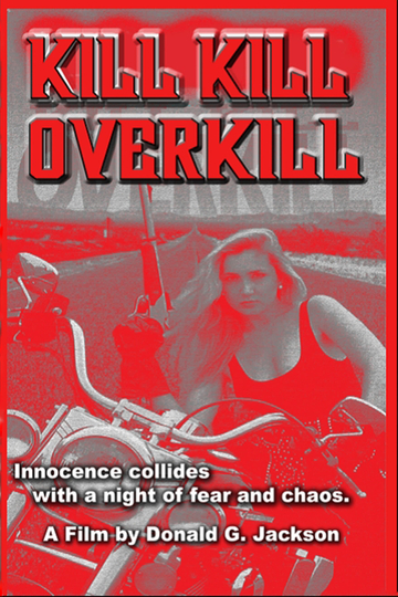 Kill Kill Overkill Poster