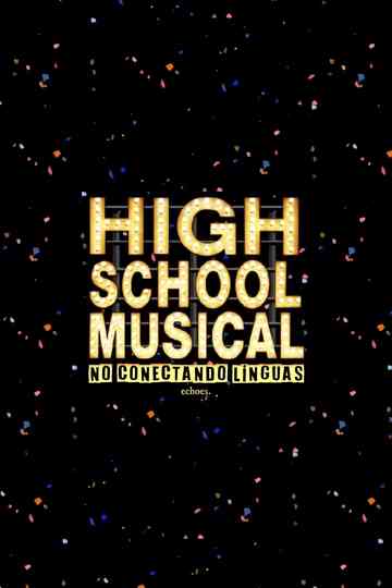 High School Musical: No Conectando Línguas poster