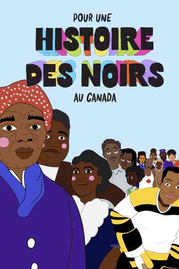 Pour une histoire des Noirs au Canada Poster