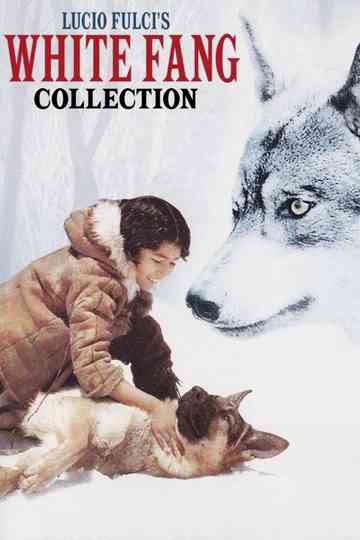 White Fang (Lucio Fulci) Collection Poster