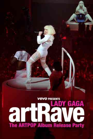 Vevo Presents: Lady Gaga - artRave poster