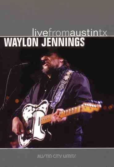 Waylon Jennings Live from Austin TX