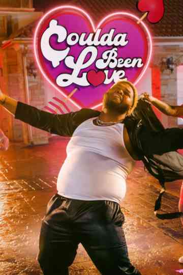 Coulda Been Love Poster