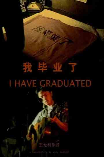 I Have Graduated Poster