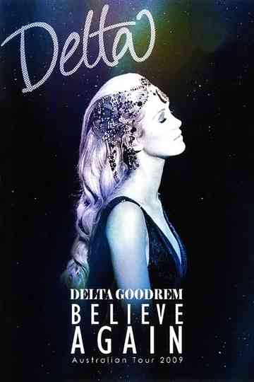 Delta Goodrem: Believe Again Poster