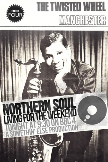 Northern Soul Living for the Weekend