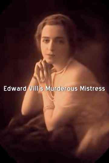 Edward VIII's Murderous Mistress Poster