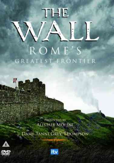 The Wall: Rome's Greatest Frontier Poster