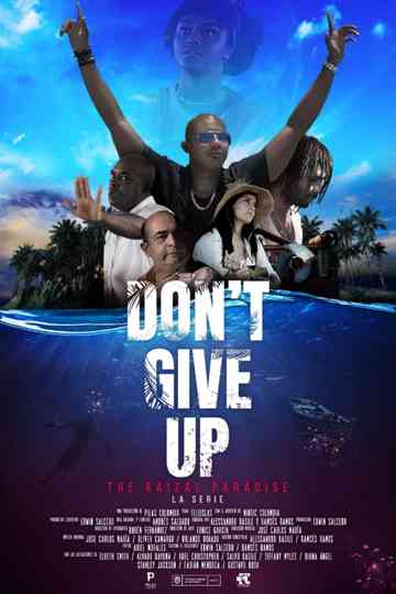 Don't Give Up: The Raizal Paradise Poster