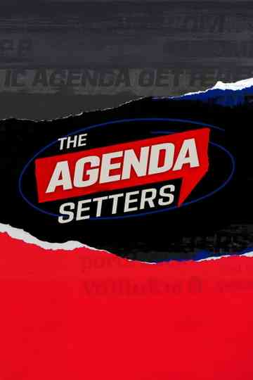 The Agenda Setters Poster