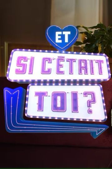 Et si cétait toi