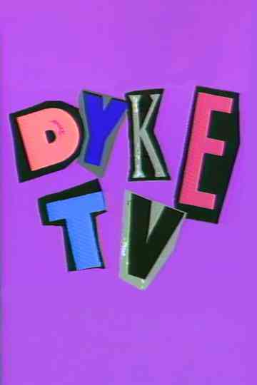 Dyke TV Poster