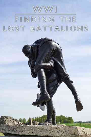 WWI: Finding the Lost Battalion Poster