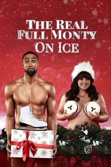 The Real Full Monty on Ice Poster