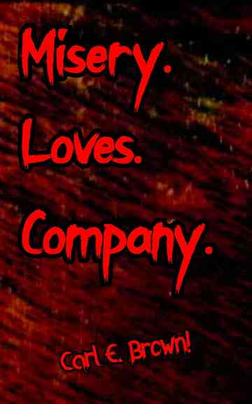 Misery Loves Company Poster