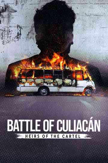 Battle of Culiacán: Heirs of the Cartel poster