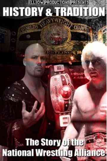 History  Tradition The Story of The National Wrestling Alliance Poster