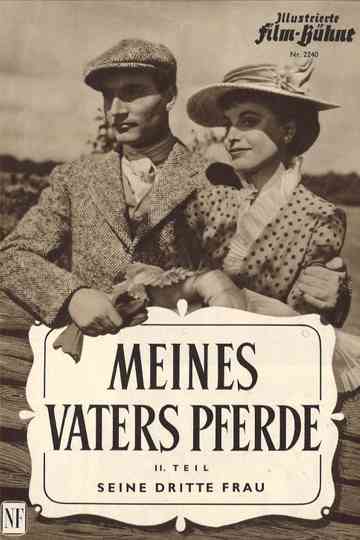 Meines Vaters Pferde, 2. Teil: Seine dritte Frau Poster