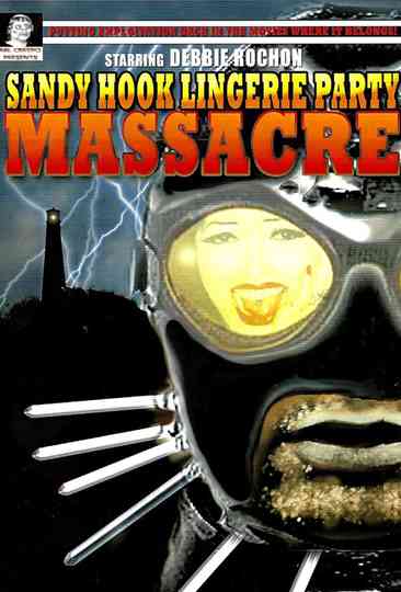 Sandy Hook Lingerie Party Massacre Poster