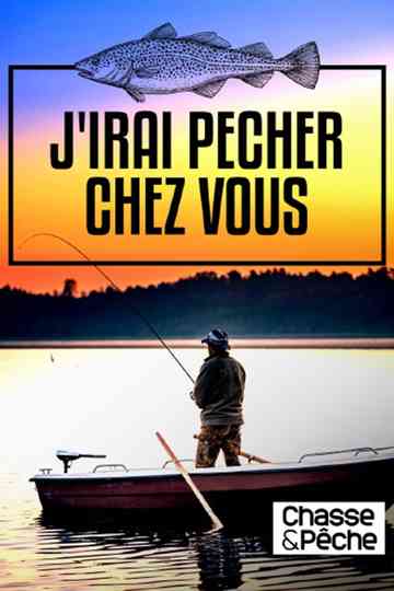 J'irai pêcher chez vous Poster
