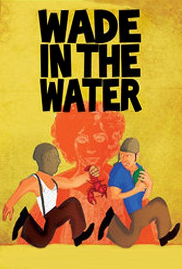 Wade in the Water Poster