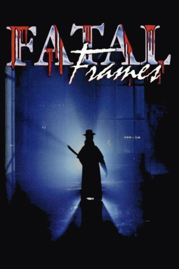 Fatal Frames Poster