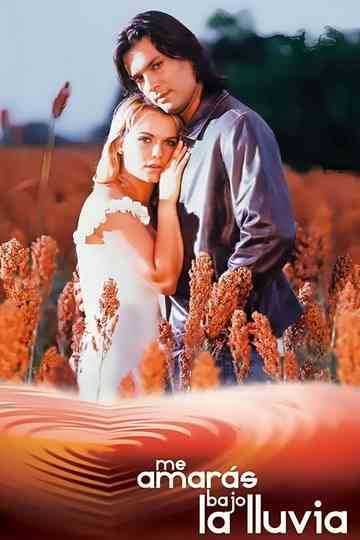 Me amarás bajo la lluvia Poster