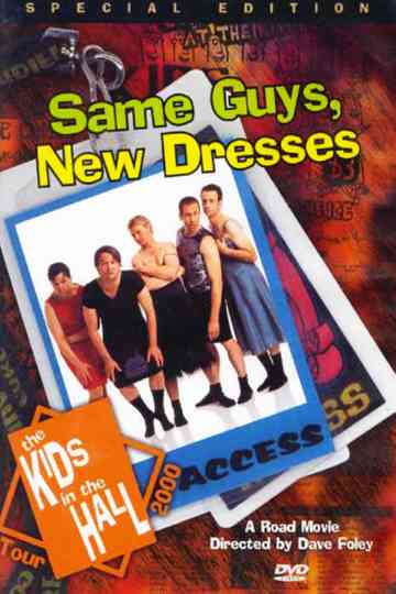 Kids in the Hall: Same Guys, New Dresses Poster