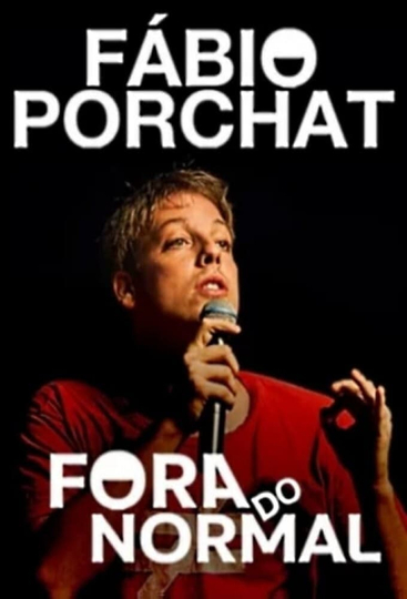 Fábio Porchat Fora do Normal