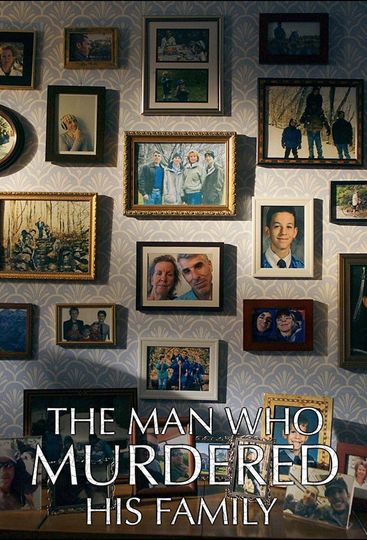 The Man Who Murdered His Family