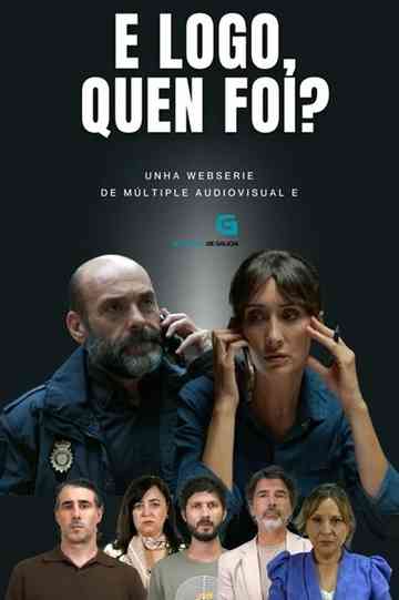 E logo, quen foi? Poster