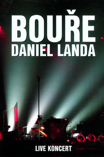 Daniel Landa Bouře 2005