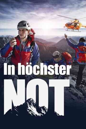 In höchster Not - Bergretter im Einsatz Poster