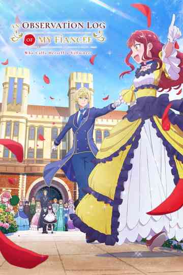 An Observation Log of My Fiancée Who Calls Herself a Villainess Poster