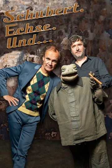 Schubert. Echse. Und...