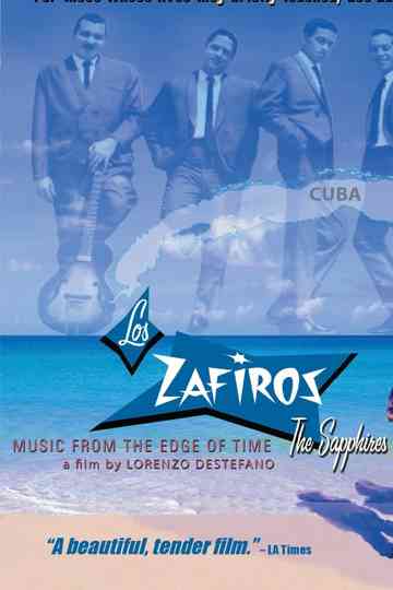 Los Zafiros: Music from the Edge of Time Poster