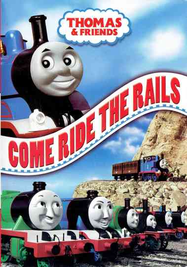 Thomas  Friends Come Ride the Rails Poster