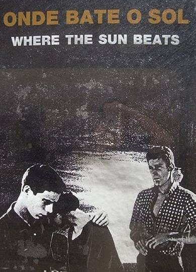 Where the Sun Beats Poster