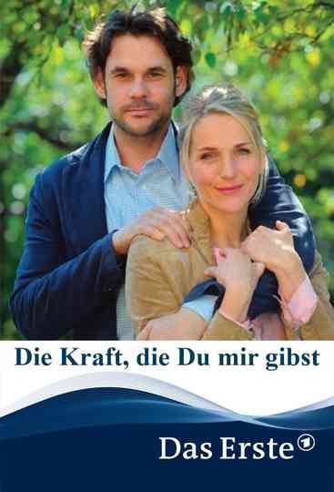 Die Kraft die Du mir gibst Poster