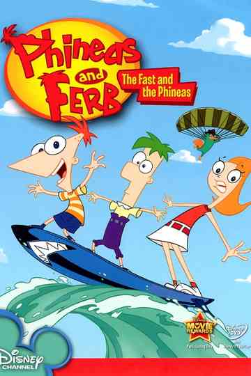Phineas and Ferb The Fast and the Phineas poster