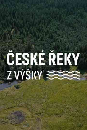 České řeky z výšky Poster